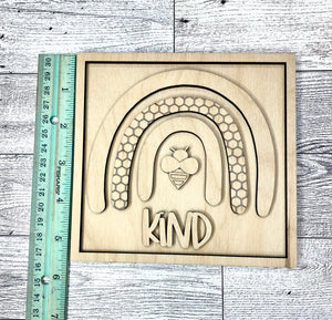 Bee Kind sign unfinished